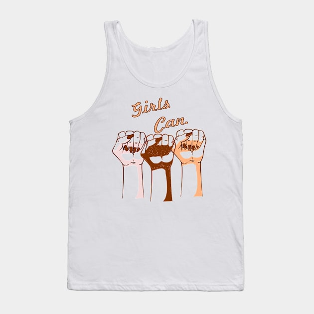 Girls Can. Tank Top by culturageek